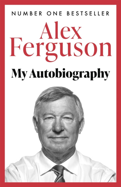 9780340919408-ALEX FERGUSON My Autobiography : The autobiography of the legendary Manchester United manager