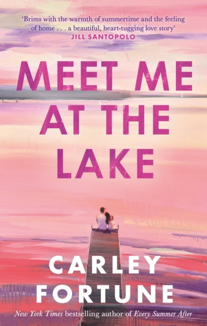 9780349433110-Meet Me at the Lake : The breathtaking new novel from the author of EVERY SUMMER AFTER