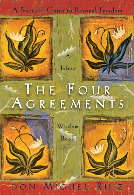 9781878424310-The Four Agreements : A Practical Guide to Personal Freedom